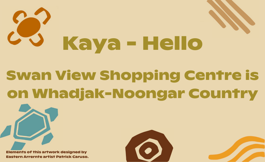Kaya - Hello Swan Vew  is on Whadjak-Noongar Country (5)